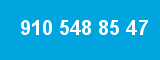 910 548 85 47 910 548 85 47